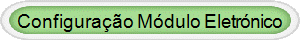 Configura��o M�dulo Eletr�nico